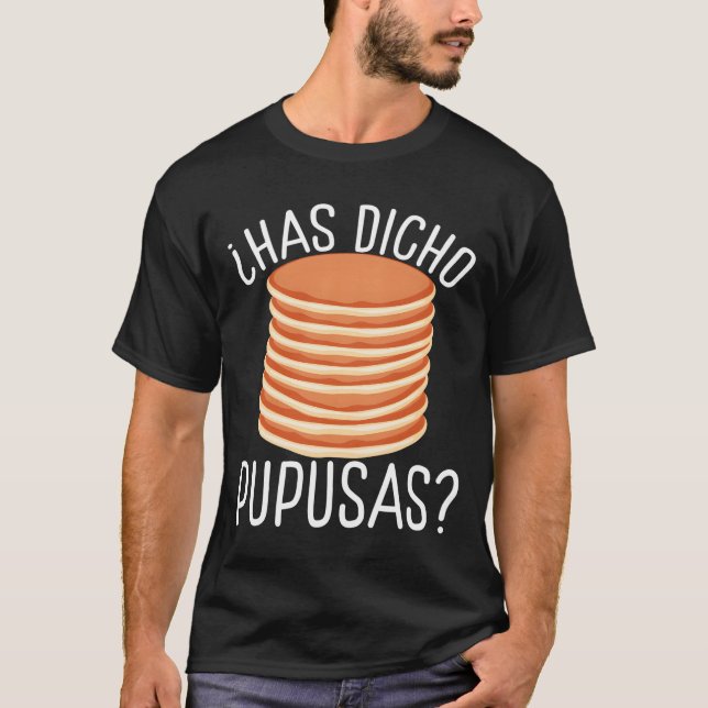 Camiseta Papusa Maker Salvadorian Salvadorena Pupusas El Sa (Anverso)