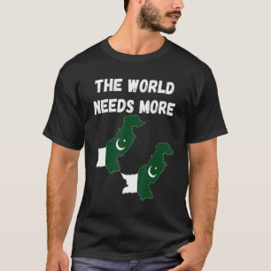 Camiseta Paquistaníes y fans del mundo necesitan más Pakist