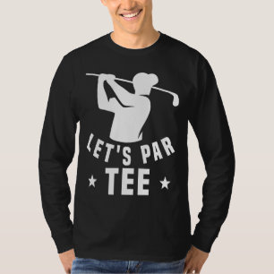Camiseta Par Golf Pun Golfing Quote Fiesta Golf Ball