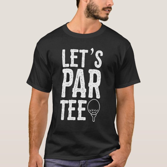 Camiseta Par Golfing Pun Golf Fiesta (Anverso)