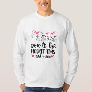 Camiseta Par Regalo Te Amo A Las Montañas Y A La Vuelta