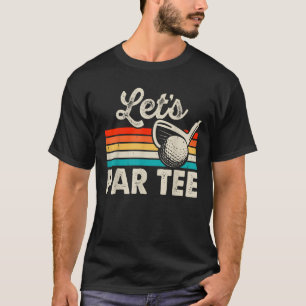 Camiseta Par Tee Funny Golf Pun Dad Fiesta Golfer Fath