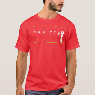 Camiseta Par Tee Funny Golfing Partee para Golf Lover