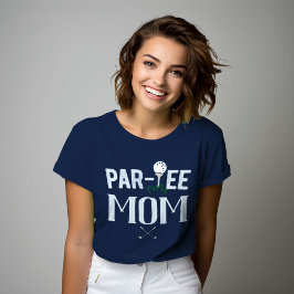 Camiseta Par-tee Mom Golf Birthday Shirt