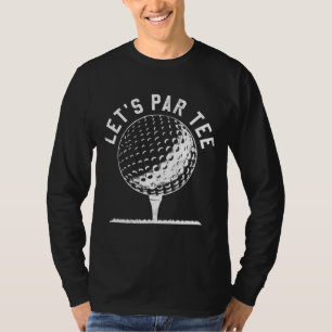 Camiseta Par Vamos Fiesta Golf Chiste Funny Golf