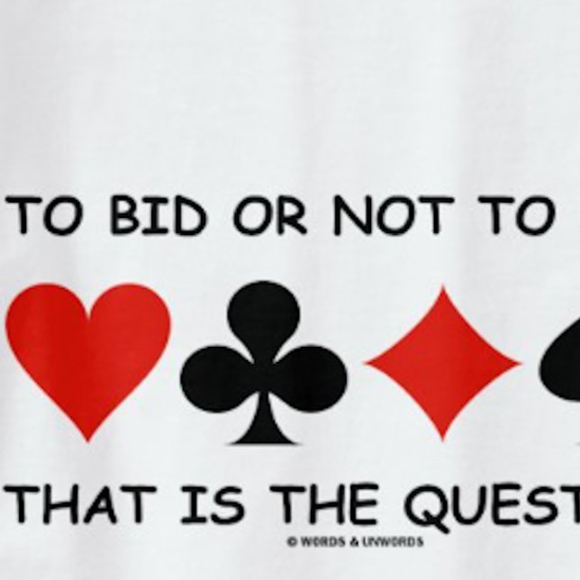 Camiseta ¿Para Apujar O No? Ese Es El Puente De La Pregunta (Gamer attitude tee featuring 4 card suits & the query that is frequently on a bridge player's mind)