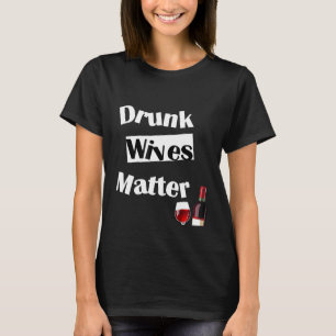 Camiseta para bebedoras de vino mujeres divertidas