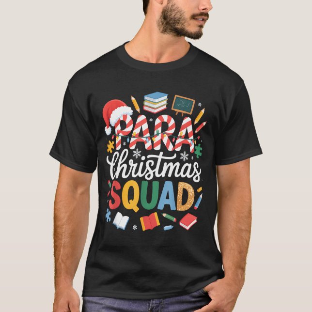 Camiseta Para Christmas Squad Teacher Paraprofessional Holi (Anverso)