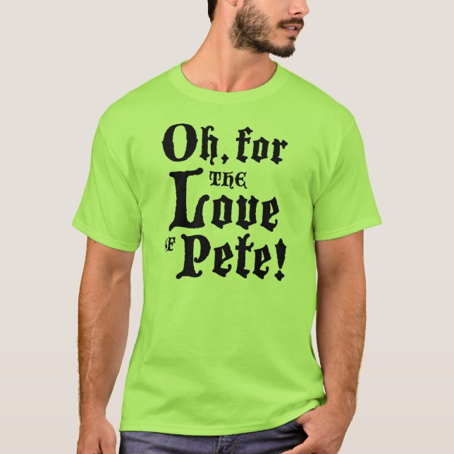 Camiseta Para el amor de Pete (adulto) (Anverso)