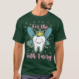 Camiseta Para el hada dental vibra dientes Higienistas dent
