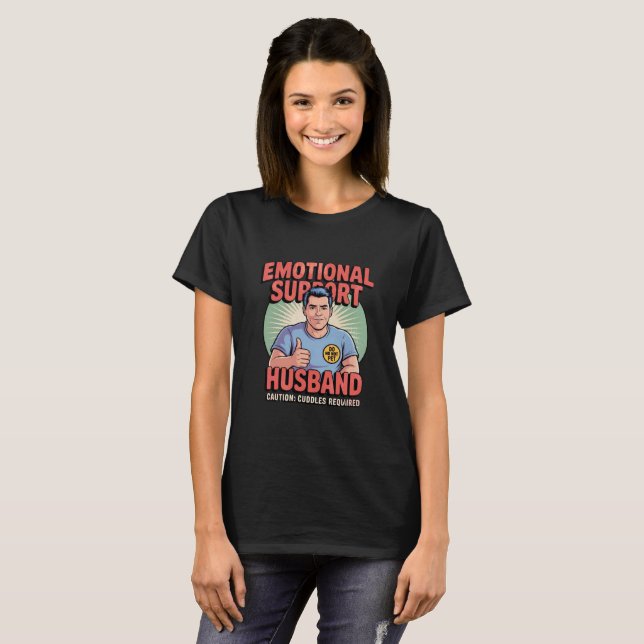 Camiseta para el marido de apoyo emocional para la (Anverso completo)