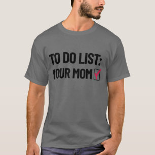 Camiseta Para enumerar el humor sucio de tu mamá Chiste