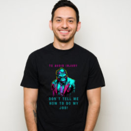 Camiseta Para evitar lesiones no me digas cómo hacer mi tra