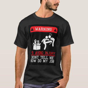 Camiseta Para evitar lesiones no me digas cómo hacer mi tra