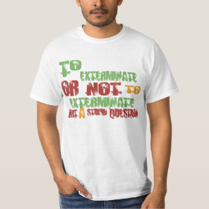 Camiseta Para exterminar