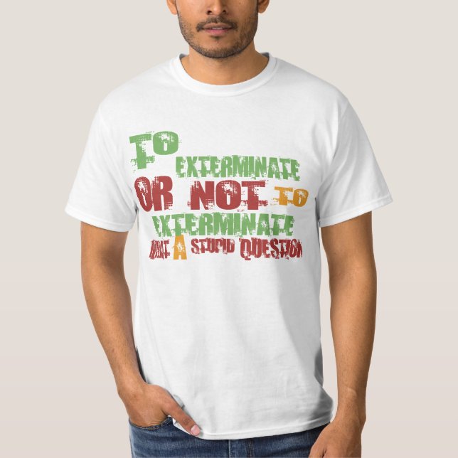 Camiseta Para exterminar (Anverso)