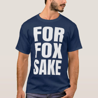 Camiseta Para Fox Sake Divertido diciendo inglés británico