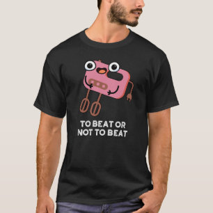 Camiseta Para Golpear O No Para Ganar A Divertido Pun