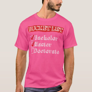 Camiseta Para hacer la lista de licenciados Maestría Médica