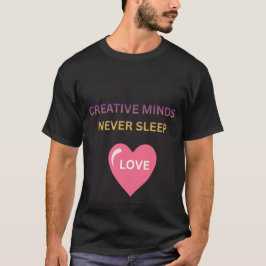 Camiseta para hombre Creative Minds Never Sleeps L