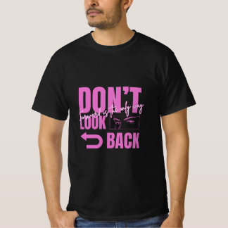 Camiseta para hombre No mires atrás