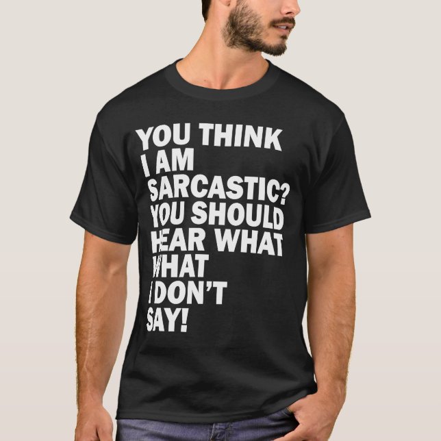 Camiseta para hombres mujeres humor negro adulto Sarcasmo (Anverso)