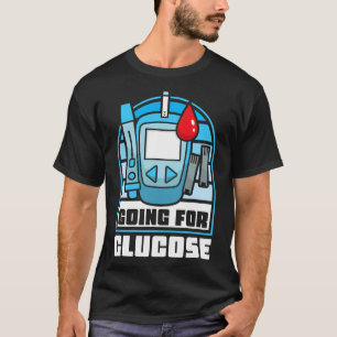 Camiseta Para la glucosa - Diabetes Tipo 1
