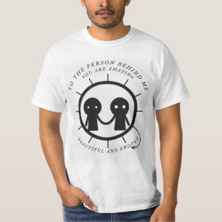 Camiseta Para la persona detrás de mí eres increíble y herm