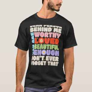 Camiseta Para la persona que está detrás de mí, eres asombr