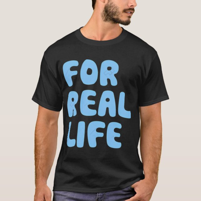 Camiseta Para la vida real (Anverso)