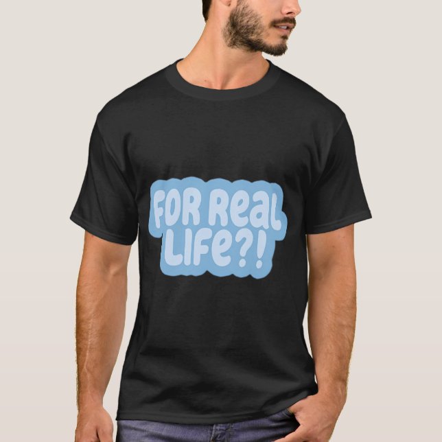 Camiseta Para la vida real azul (Anverso)
