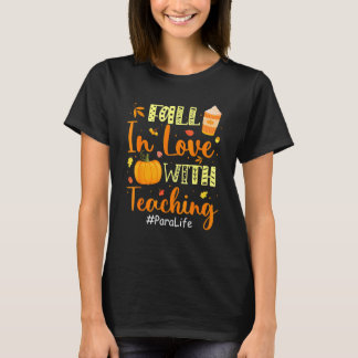 Camiseta Para Life Fall In Love With Teaching Autumn Vibes