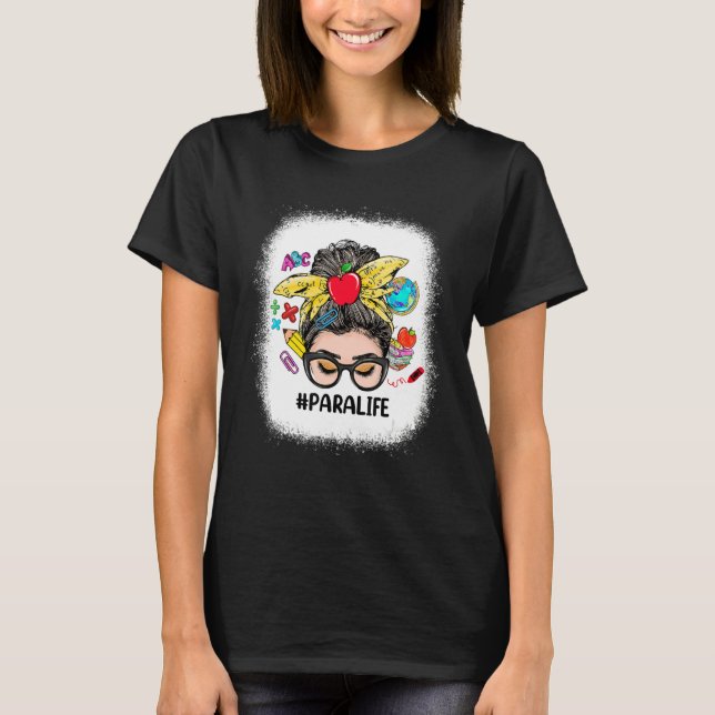Camiseta Para Life Messy Bun Women Back To School (Anverso)