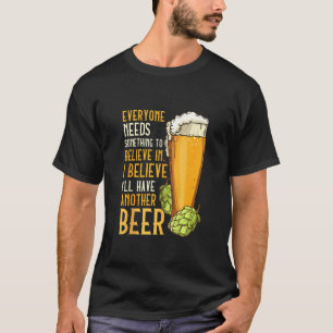 Camiseta Para los bebedores de cerveza creo que tendré otra