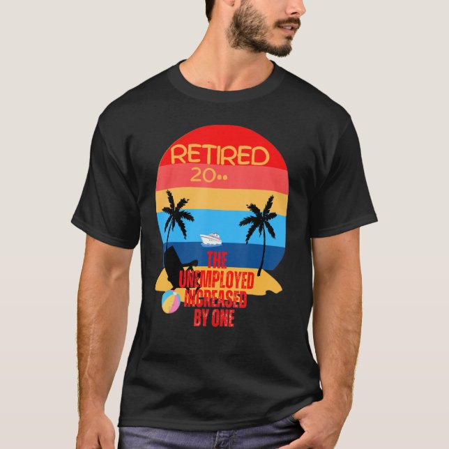 Camiseta para los jubilados y los recién desempleados sólo  (Anverso)
