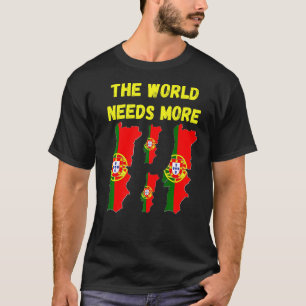 Camiseta Para Los Portugueses O Fans El Mundo Necesita Más