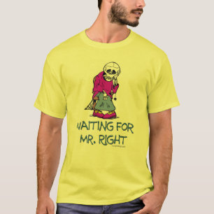 Camiseta Para Mr.Right que espera