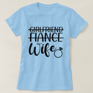 Camiseta para mujer de novia, prometida y esposa