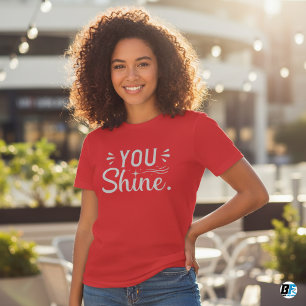 Camiseta para mujer You Shine