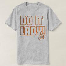 Camiseta para mujeres 'Hazlo señora' Tendencia Mem