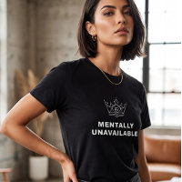 Camiseta para Mujeres Mentalmente No Disponibles N