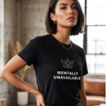 Camiseta para Mujeres Mentalmente No Disponibles N