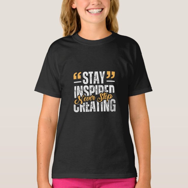 Camiseta para niñas Mantente Inspirada (Anverso)