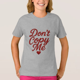 Camiseta para niñas 'No me copies'