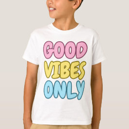 Camiseta para niños con buenas vibras