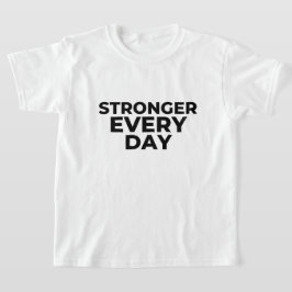 Camiseta para niños Más fuerte cada día – Estirami