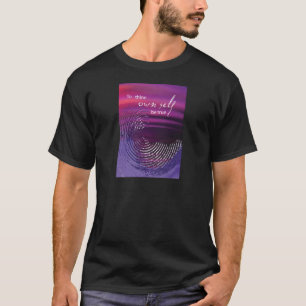 Camiseta Para Que Tu Propio Ser Verdadero Swirl