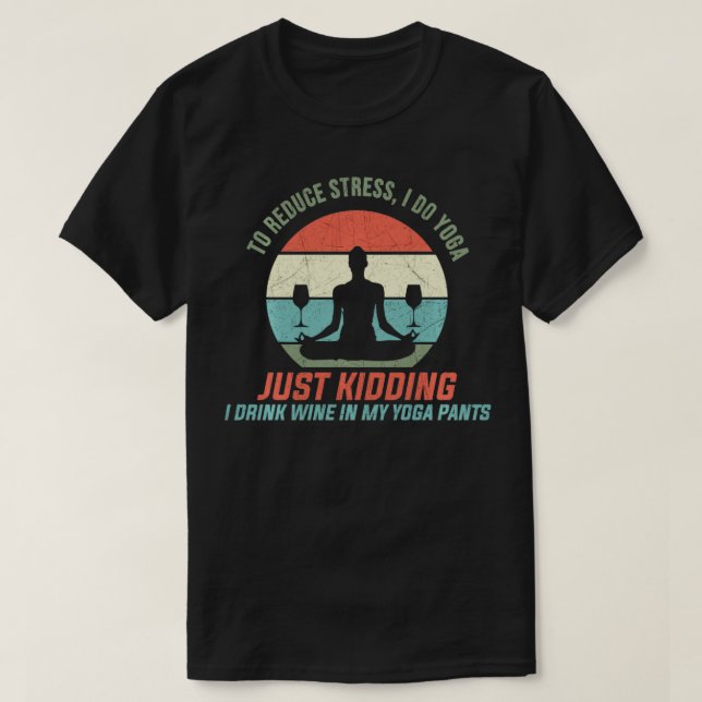 Camiseta Para Reducir El Estrés Hago Fiesta De Bodega De Vi (Diseño del anverso)