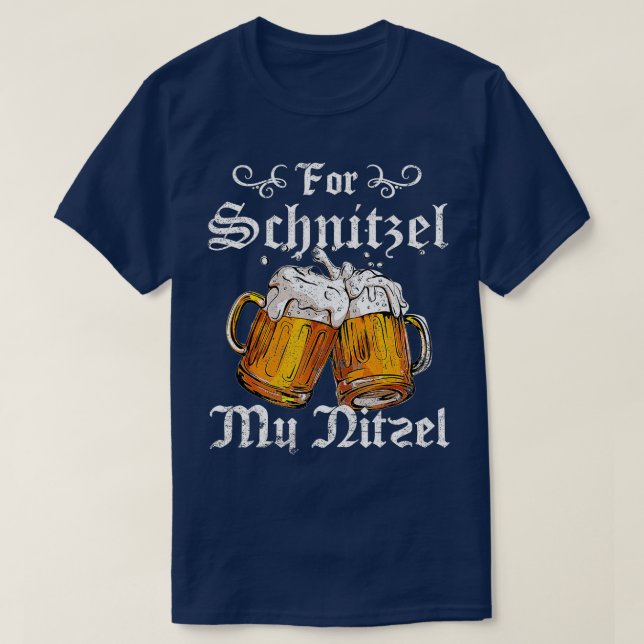 Camiseta Para Schnitzel My Nitzel Funny Oktoberfest Regalo  (Diseño del anverso)