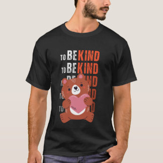 Camiseta Para ser amable con el mejor diseño